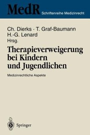 Cover of: Therapieverweigerung Bei Kindern Und Jugendlichen Medizinrechtliche Aspekte 6 Einbecker Workshop Der Deutschen Gesellschaft Fr Medizinrecht In Zusammenarbeit Mit Der Deutschen Gesellschaft Fr Kinderheilkunde 24 26 Mrz 1995