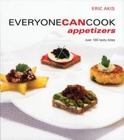 Cover of: Everyone Can Cook Appetizers: Over 100 Tasty Bites (Everyone Can Cook)