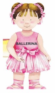 Cover of: Ballerina
            
                Mini People Shape Books