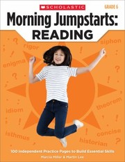 Cover of: Morning Jumpstarts Reading 100 Independent Practice Pages To Build Essential Skills Grade 6 by 