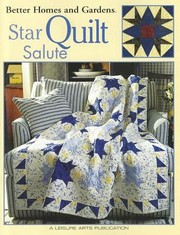 Cover of: Better Homes and Gardens Star Quilt Salute
            
                Better Homes and Gardens Creative Collection Leisure Arts