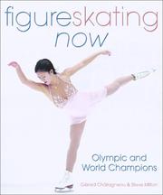 Cover of: Figure skating now: Olympic and world champions