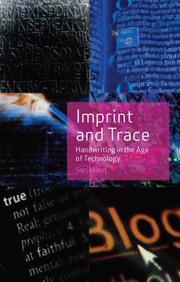 Cover of: Imprint And Trace Handwriting In The Age Of Technology by 