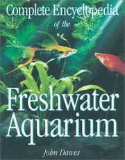 Cover of: Complete encyclopedia of the freshwater aquarium