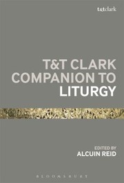 Cover of: Tt Clark Companion To Liturgy The Western Catholic Tradition