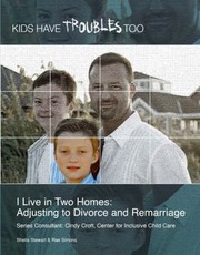 Cover of: I Live In Two Homes Adjusting To Divorce And Remarriage