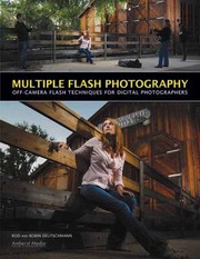Cover of: Multiple Flash Photography Offcamera Flash Techniques For Digital Photographers