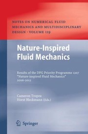 Cover of: Natureinspired Fluid Mechanics Results Of The Dfg Priority Programme 1207 Natureinspired Fluid Mechanics 20062012