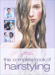 Cover of: The complete book of hairstyling
