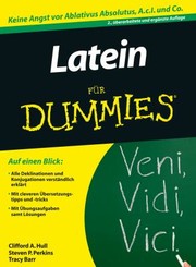 Cover of: Latein Fr Dummies Keine Angst Vor Ablativus Absolutus Acl Und Co