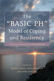 Cover of: The Basic PH Model of Coping and Resiliency