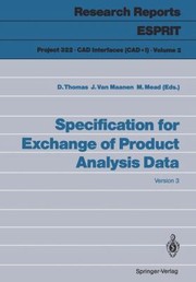 Cover of: Specification for Exchange of Product Analysis Data
            
                Research Reports Esprit  Project 322 CAD Interfaces CAD1
