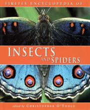 Cover of: Firefly encyclopedia of insects and spiders by edited by Christopher O'Toole.