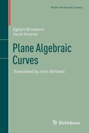 Cover of: Plane Algebraic Curves