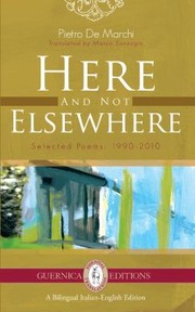 Cover of: Here And Not Elsewhere Selected Poems 19902010