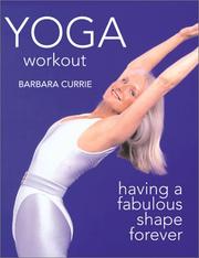 Cover of: Yoga workout: having a fabulous shape forever