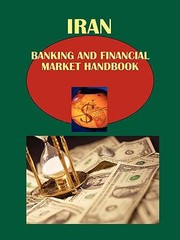 Cover of: Iran Banking and Financial Market Handbook by 