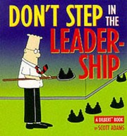 Cover of: Dilbert Dont Step In The Leadership by Scott Adams