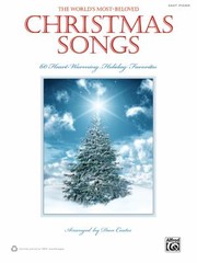 Cover of: The Worlds MostBeloved Christmas Songs 60 HeartWarming Holiday Favorites