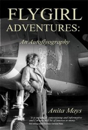 Cover of: Flygirl Adventures An Autoflyography