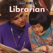 Cover of: I Want To Be A Librarian (I Want to Be)