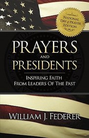 Cover of: Prayers Presidents Inspiring Faith From Leaders Of The Past