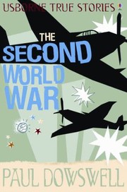 Cover of: The Second World War
            
                Usborne True Stories Paperback