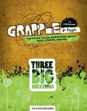 Three Big Questions
            
                Grapple JR High 12 Lessons by Group Publishing