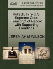 Cover of: Kollack In Re Us Supreme Court Transcript Of Record With Supporting