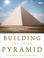 Cover of: Building the Great Pyramid