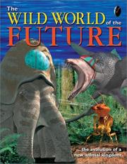 Cover of: The wild world of the future