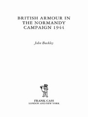 Cover of: British Armour In The Normandy Campaign