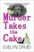 Cover of: Murder Takes the Cake
            
                Sullivan Investigations Mystery