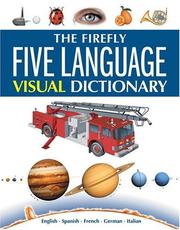 Cover of: The Firefly five language visual dictionary by Jean Claude Corbeil