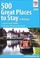 Cover of: 500 Great Places to Stay in Britain
            
                500 Great Places to Stay in Britain Coast  Country Holidays