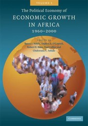 Cover of: The Political Economy of Economic Growth in Africa 19602000 Volume 1