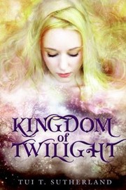 Cover of: Kingdom Of Twilight by 