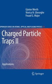 Cover of: Charged Particle Traps Ii Applications by 