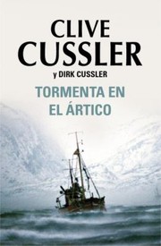 Cover of: Tormenta En El Rtico by Clive Cussler, Dirk Cussler