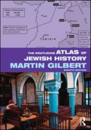 The Routledge Atlas of Jewish History
            
                Routledge Historical Atlases by Martin Gilbert