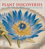 Cover of: Plant discoveries: a botanist's voyage through plant exploration