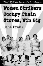 Cover of: Women Strikers Occupy Chain Store Win Big The 1937 Woolworths Sitdown