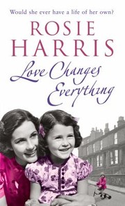 Cover of: Love Changes Everything
