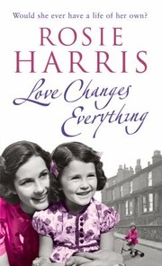 Cover of: Love Changes Everything by 