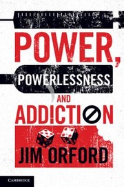 Cover of: Power Powerlessness And Addiction