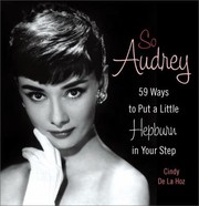Cover of: So Audrey 59 Ways To Put A Little Hepburn In Your Step