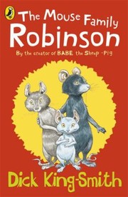Cover of: The Mouse Family Robinson Dick KingSmith by 