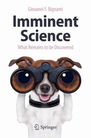 Cover of: Imminent Science What Remains To Be Discovered