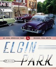 Cover of: Elgin Park An Ideal American Town