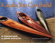 Cover of: Kayaks You Can Build by Ted Moores, Greg Rossel